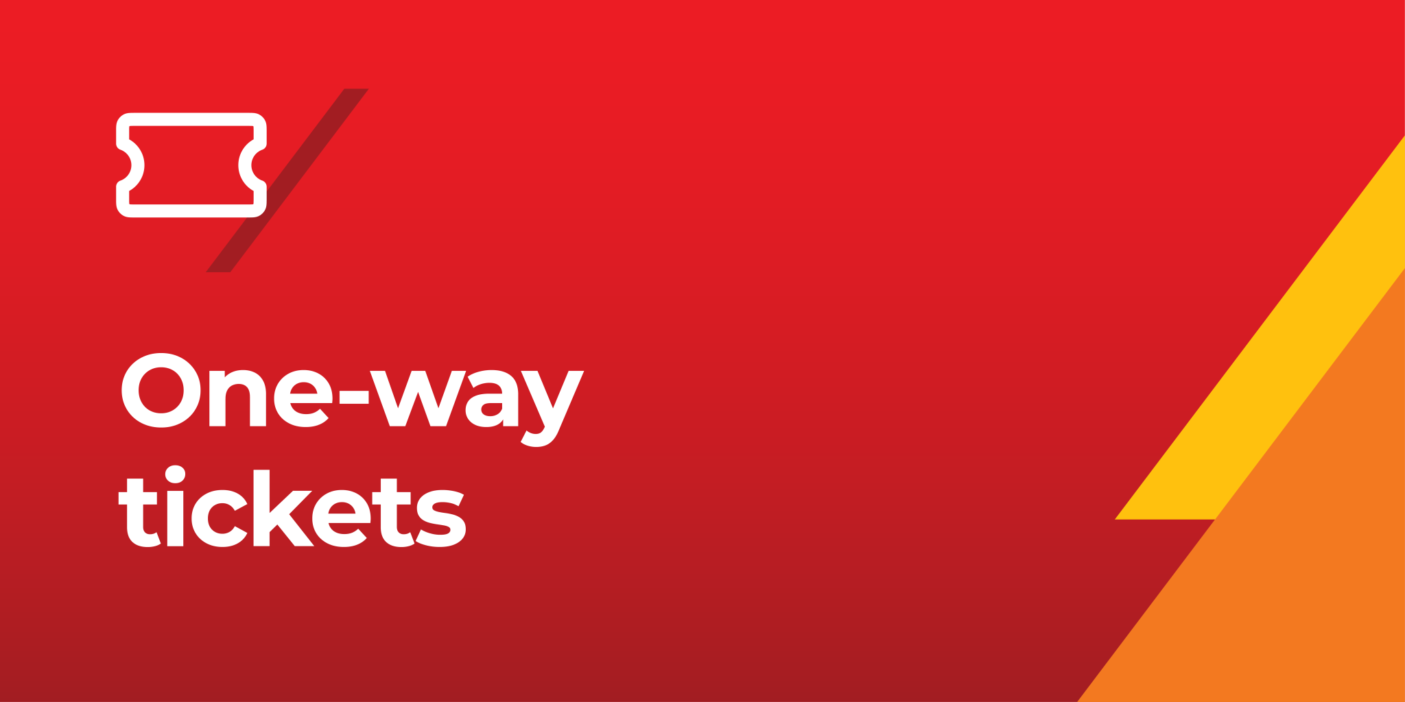 One-way tickets
